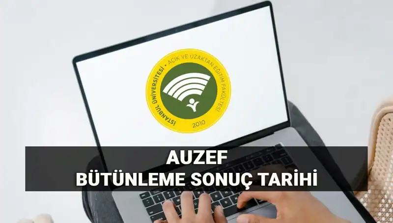 AUZEF Bütünleme Sonuçları Açıklandı! Sonuçları Öğrenmek Artık Çok Kolay