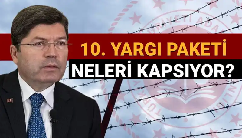 10. Yargı Paketi Üzerine Merak Edilenler: Af Yasası Yolda mı?