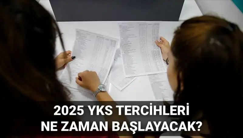 YKS 2025 Üniversite Tercih Tarihleri Açıklandı: ÖSYM'den Son Gelişmeler