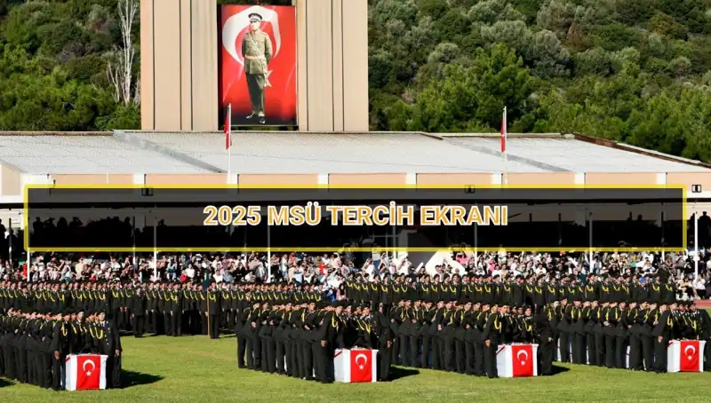 2025 MSÜ Tercih Süresi: Son Günleri Kaçırmayın!