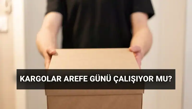 Kurban Bayramı’nda Kargo İşlemleri: Arefe Günü Çalışma Saatleri