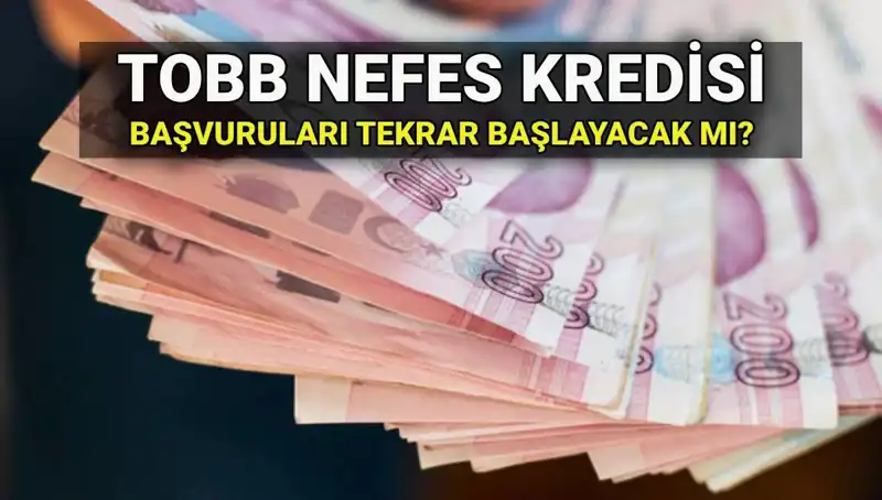 TOBB Nefes Kredisi Başvuruları Sona Erdi mi? 2025 Faiz Oranları Neler?
