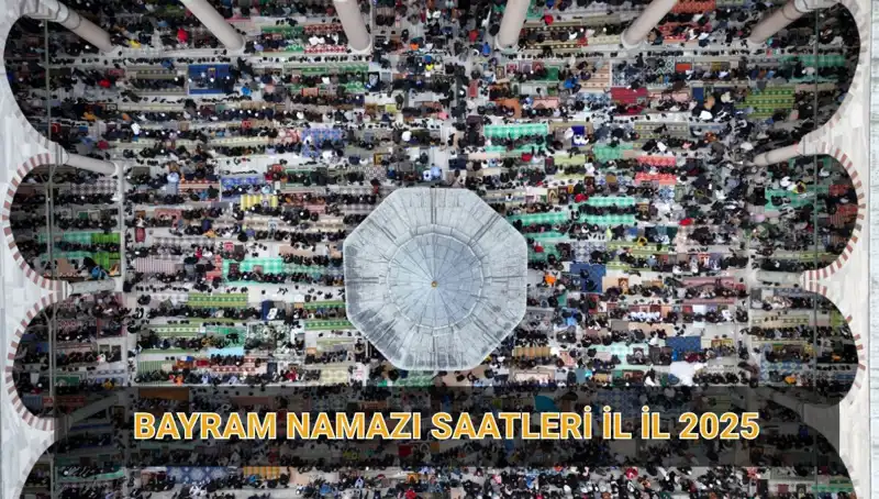 2025 Ramazan Bayramı Namazı Zamanı ve Recat Hesabı: Detaylı Bilgiler