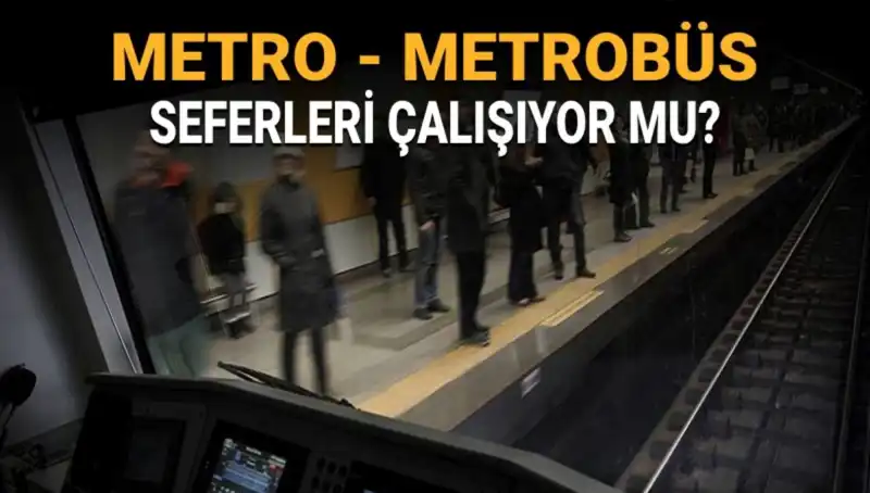 İstanbul'da Metro ve Metrobüs Seferleri Hakkında Son Durum Nedir?