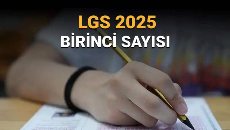 2025 LGS'de Tam Puan Alarak Birinci Olan Öğrenci Sayısı Belli Oldu