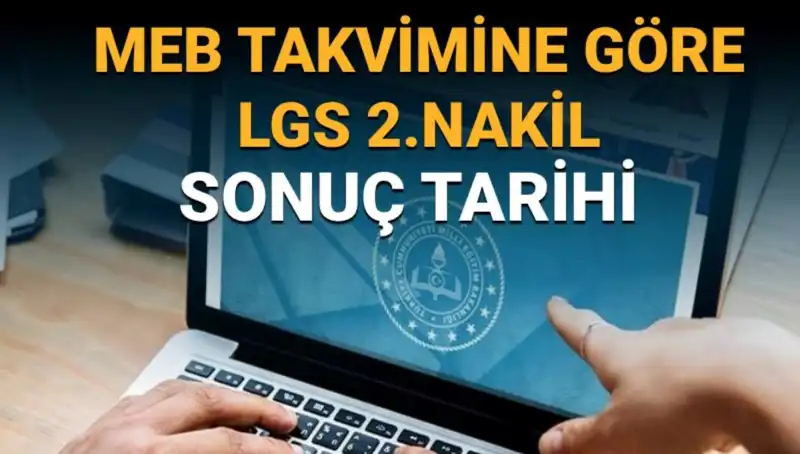 LGS 2. Nakil Sonuçları Açıklandığında Öğrencileri Neler Bekliyor?