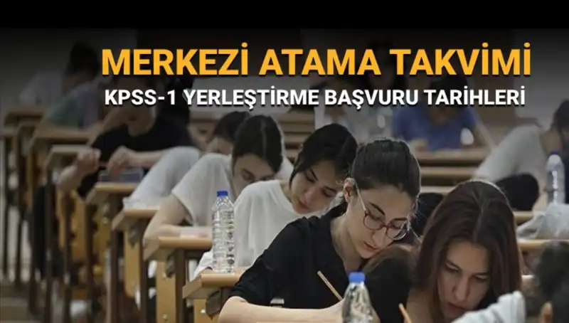 2025 KPSS-1 Yerleştirme Tercihleri: Merkezi Atama Takvimi ve Süreç