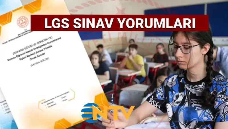 LGS 2025 Sınavı Nasıl Geçti? Zorluk Derecesi Üzerine Değerlendirmeler
